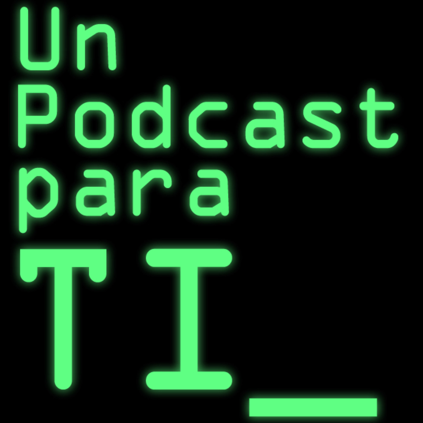 Un Podcast Para TI