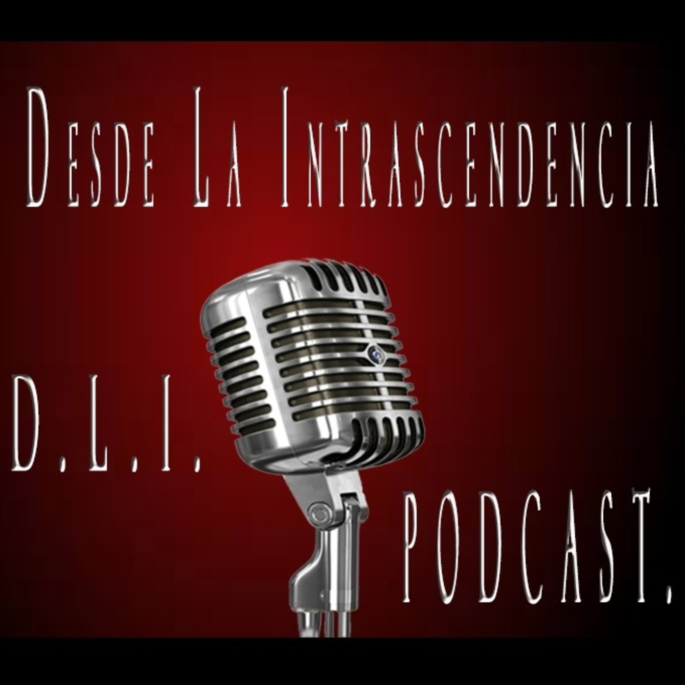 PODCAST: DESDE LA INTRASCENDENCIA