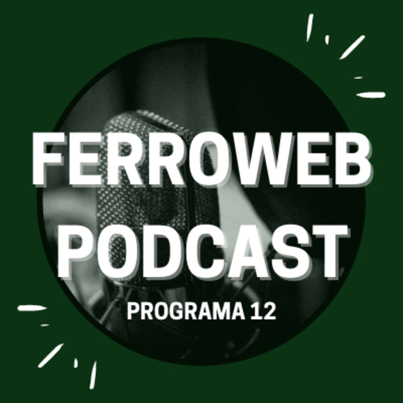 FerroWeb Podcast Temporada 1