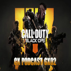 Podcast 6x02 I Impresiones modo Blackout de CoD Black Ops IIII + noticias de la TGS
