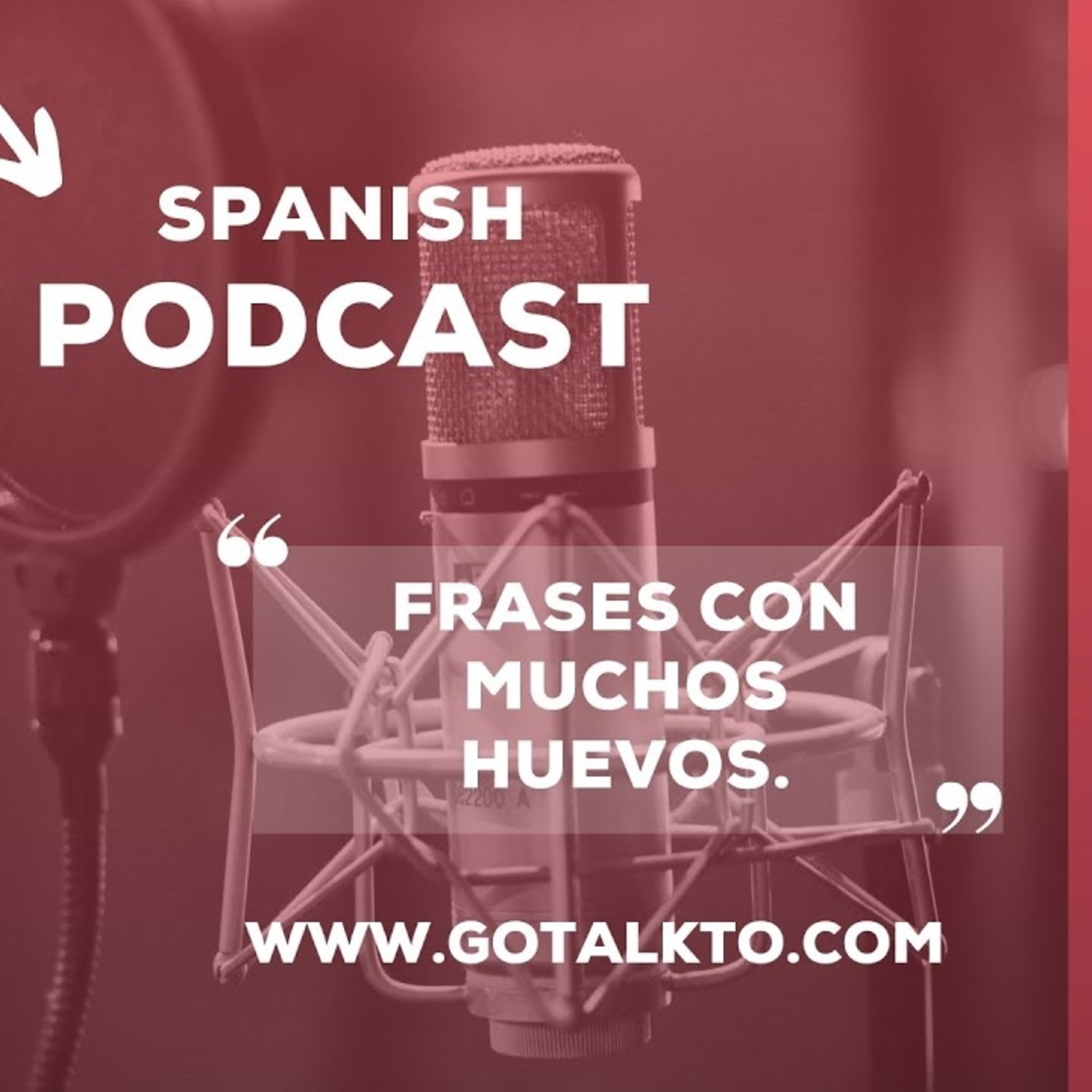 Spanish Podcasts with GOTALKTO