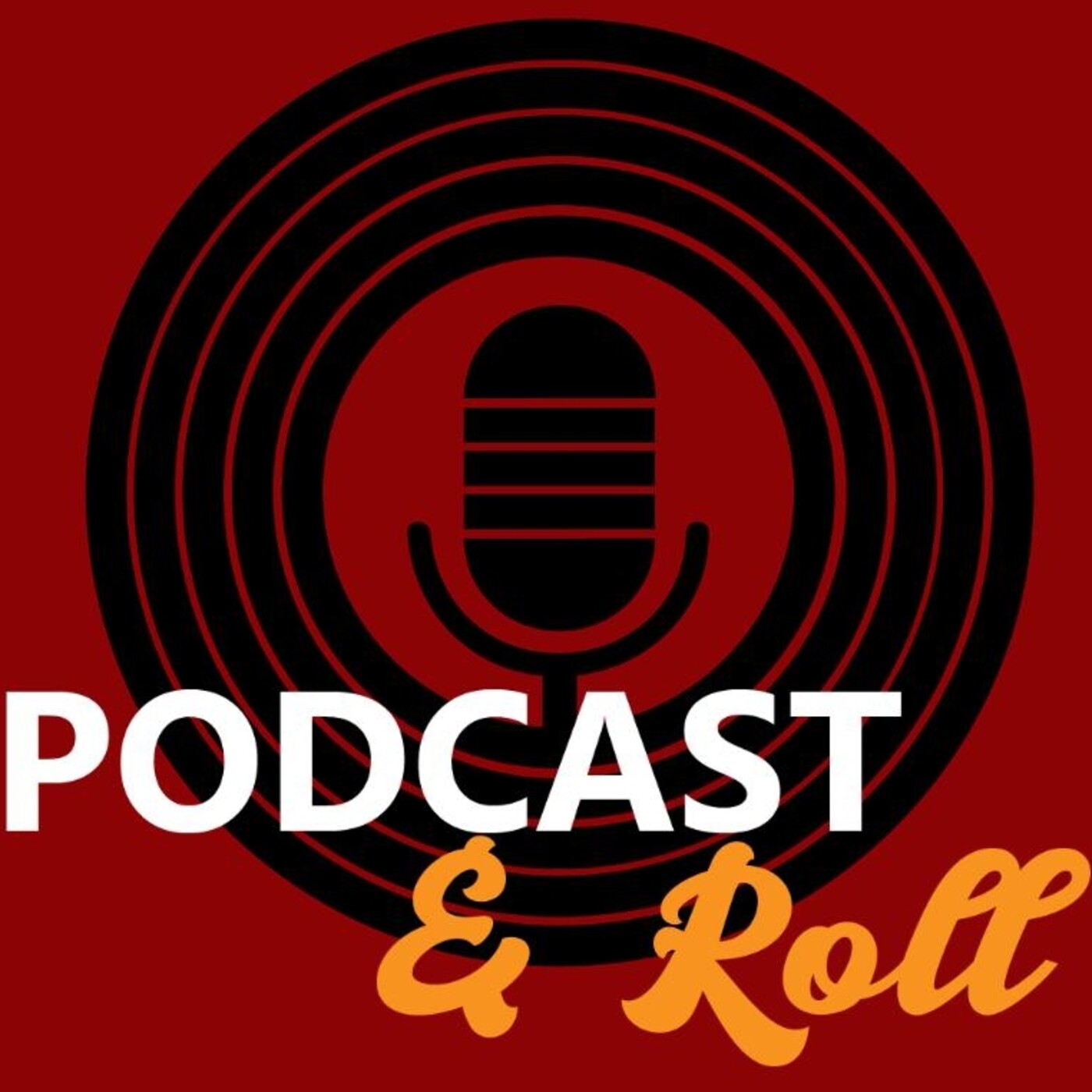 PODCAST&ROLL
