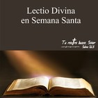 Martes Santo - Lectio Divina