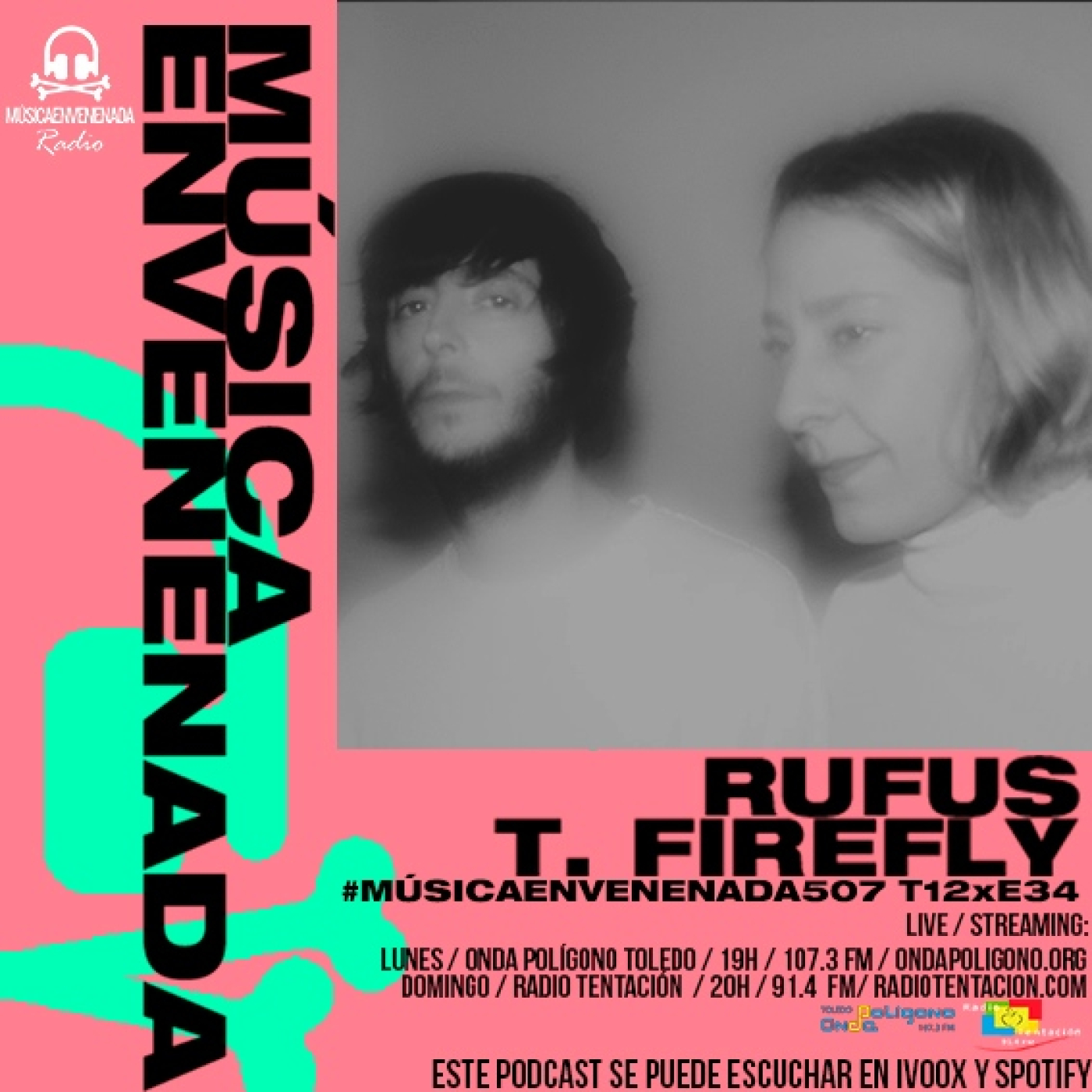 #MúsicaEnvenenada507 T12xE34 Rufus T. Firefly son todas las cosas buenas