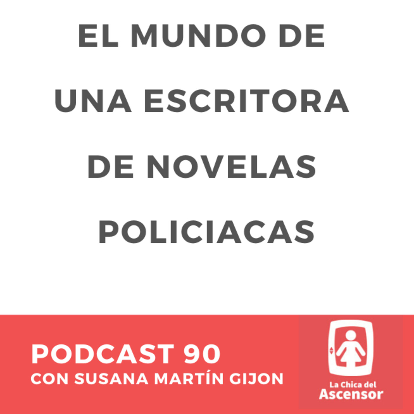 90 - El mundo de una escritora de novelas policiacas