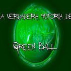 8º-La verdad sobre el fragmento de Green Ball (Voz Humana)