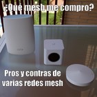 54 - ¿Qué red mesh me compro? Pros y contras de varias mesh