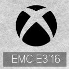 EMC E3'16: Impresiones Conferencia Xbox