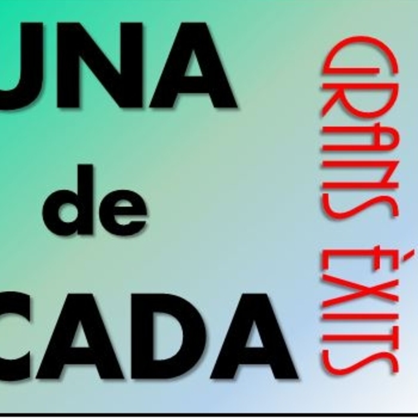 1ª TEMPORADA - UNA DE CADA