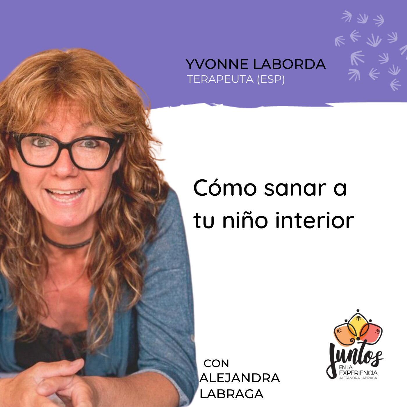 Ep. 081 - Cómo sanar al niño interior con Yvonne Laborda