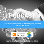 La Pirámide de Maslow y la venta de TI en B2B