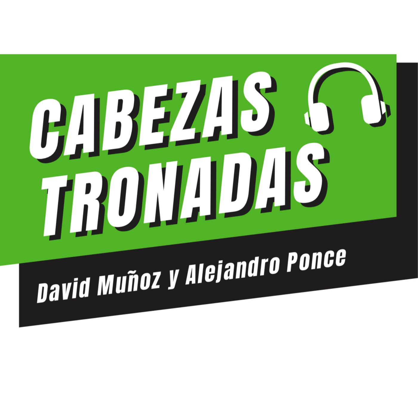 Cabezas Tronadas