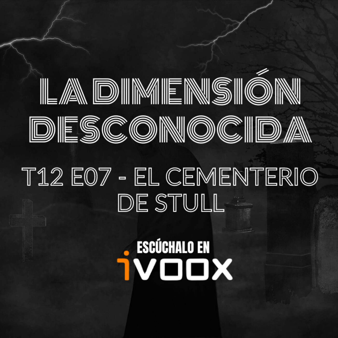 LA DIMENSIÓN DESCONOCIDA T12P07-El Cementerio de Stull - Programa 203 episode artwork