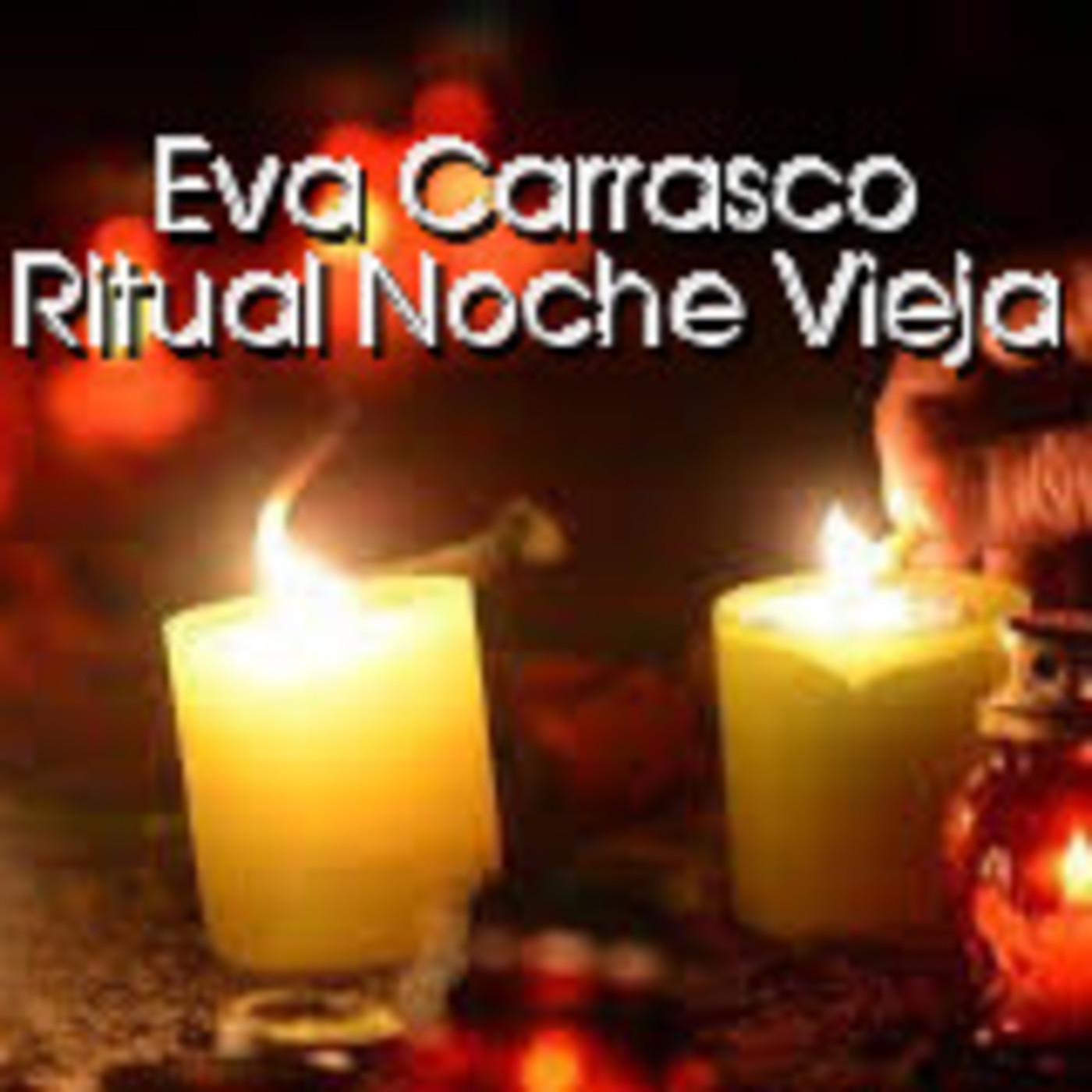 Ritual Para Noche Vieja Con "Eva Carrasco" episode artwork