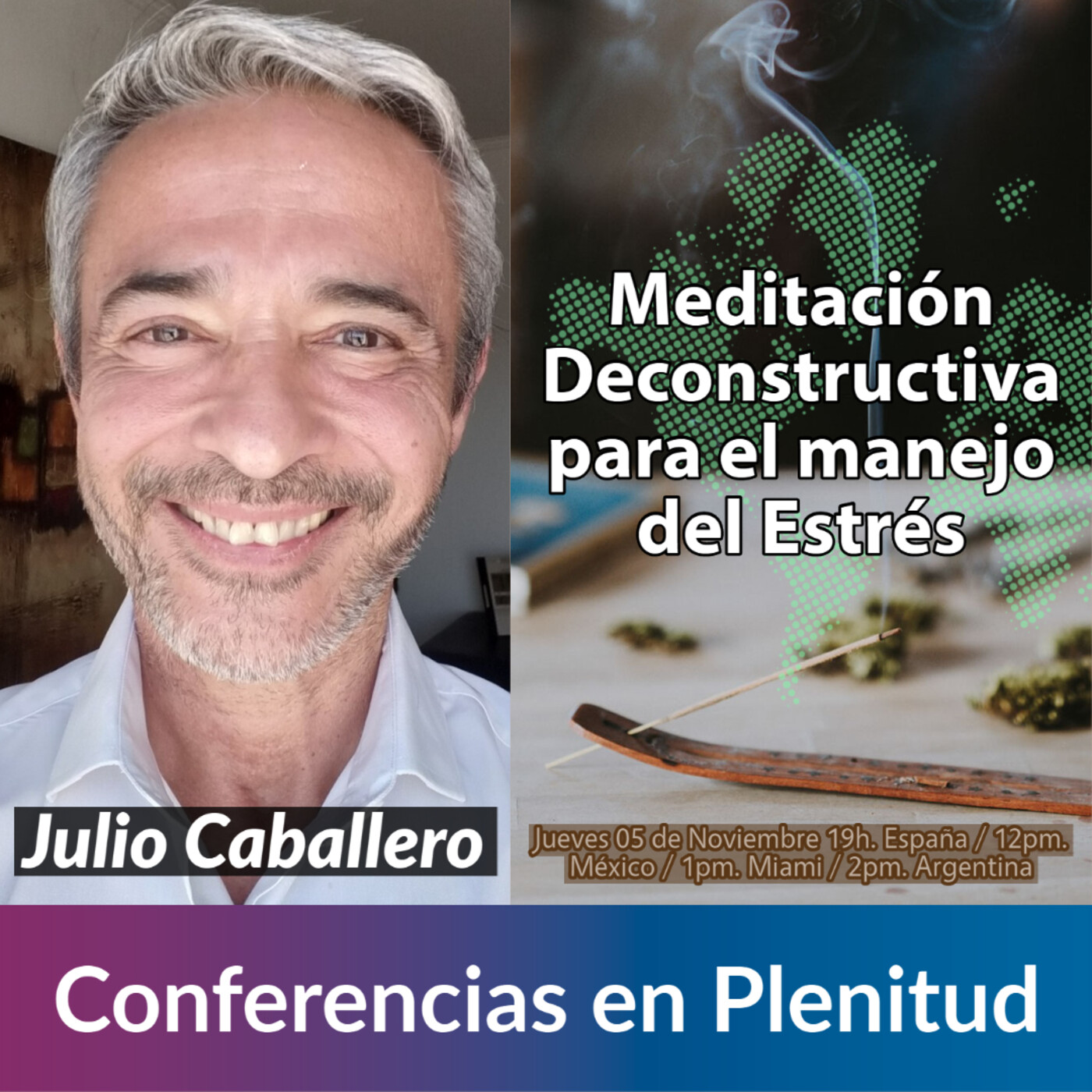 "Meditación Deconstructiva para el manejo del Estrés" | Dr. Julio Caballero | CanalPlenitud Radio