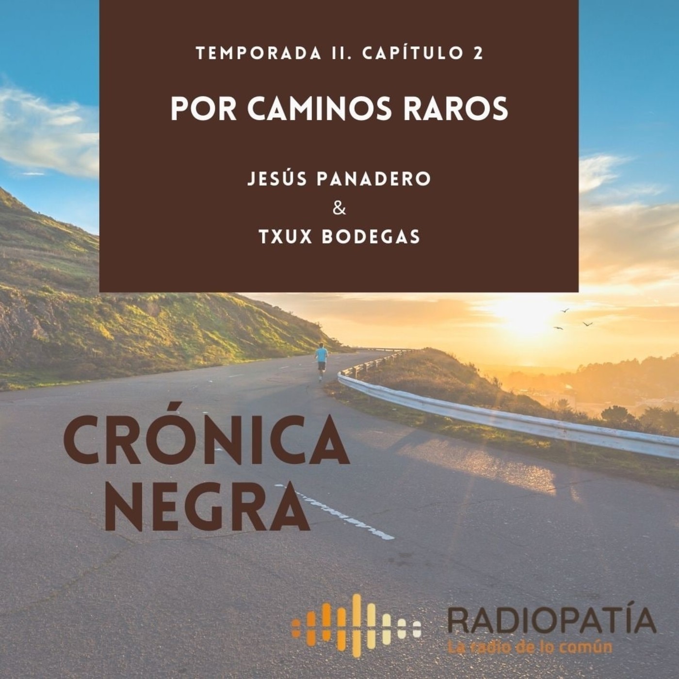 Por caminos raros