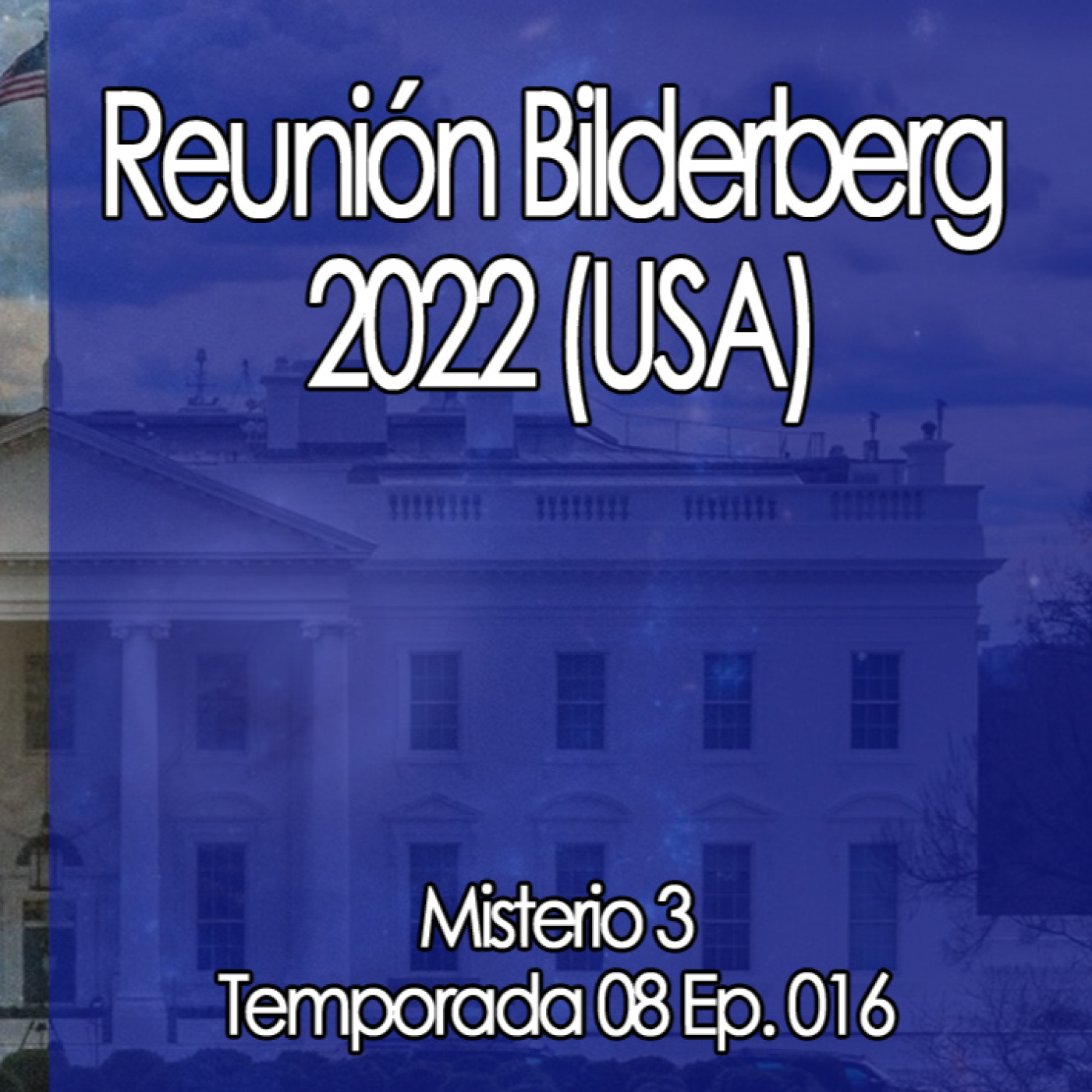 Misterio3 Reunión Bilderberg 2022 (USA) episode artwork