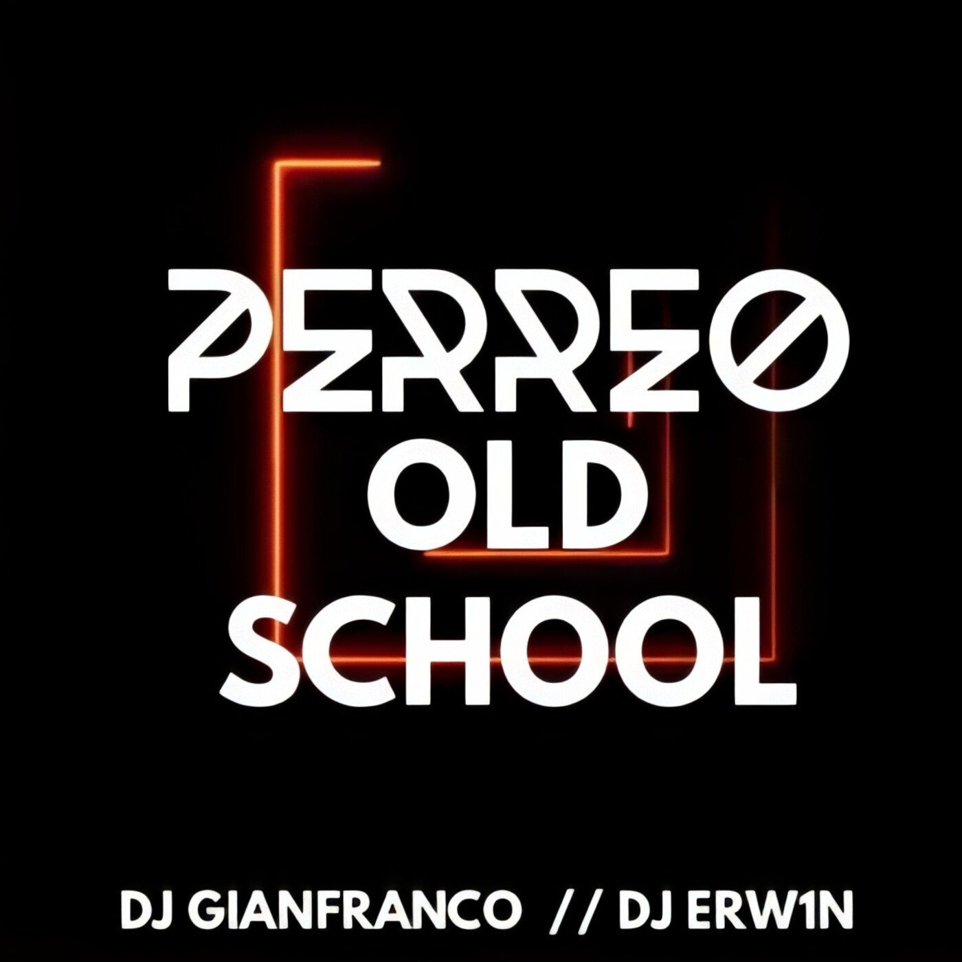 Perreo old school ft. Dj Erw1n