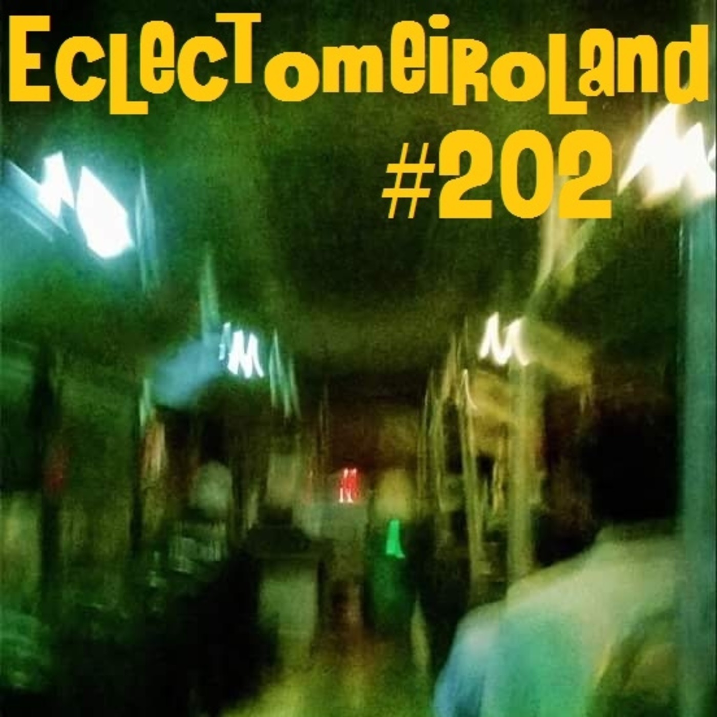 Eclectomeiroland 202 episode artwork