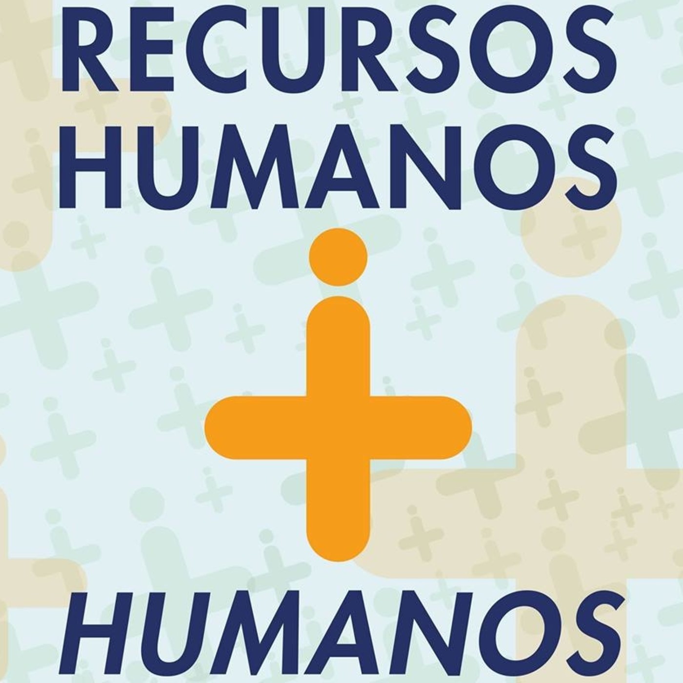 Recursos Humanos + Humanos