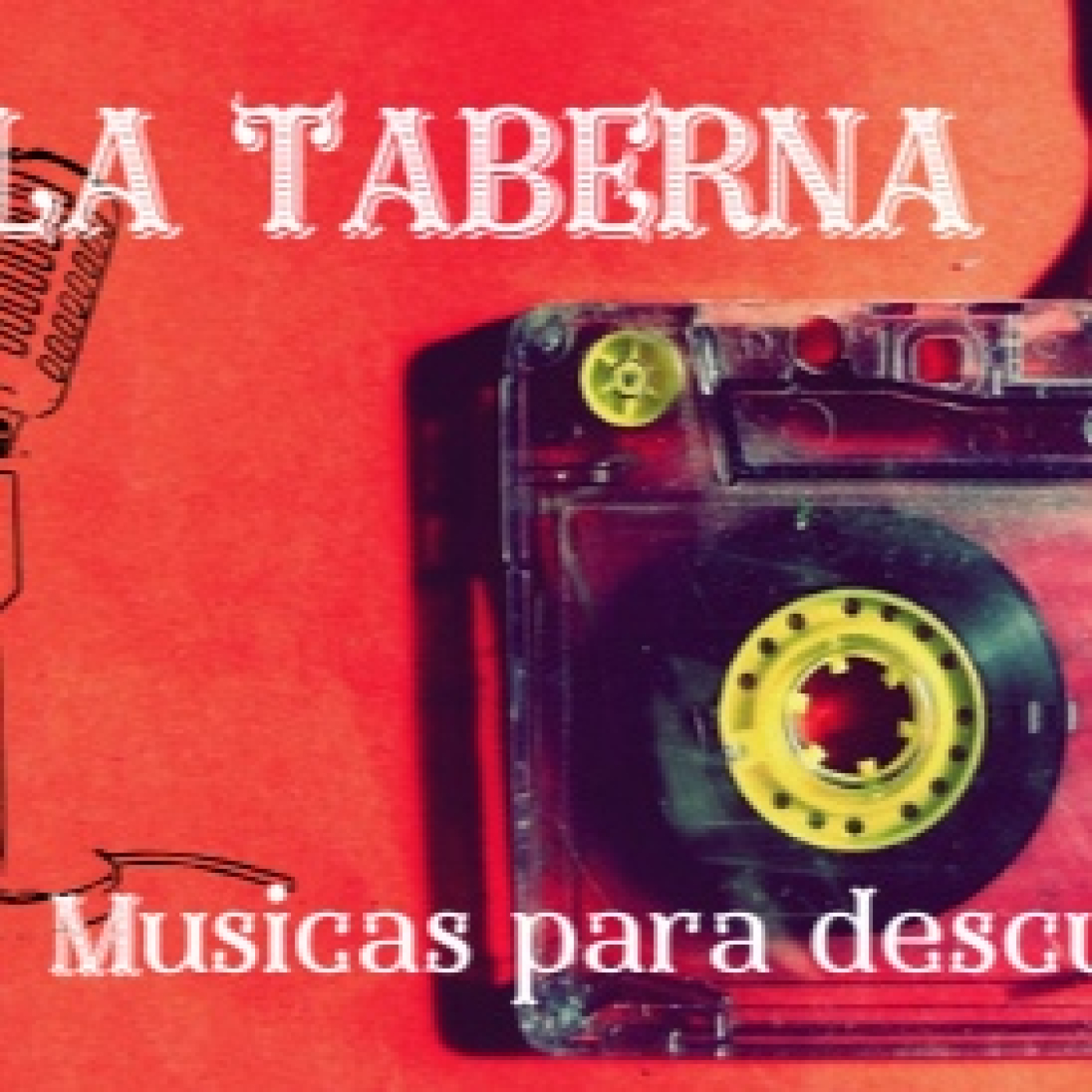 LA TABERNA 1108 - MÚSICAS PARA DESCUBRIR - NOVEDADES Y REMEMBER episode artwork