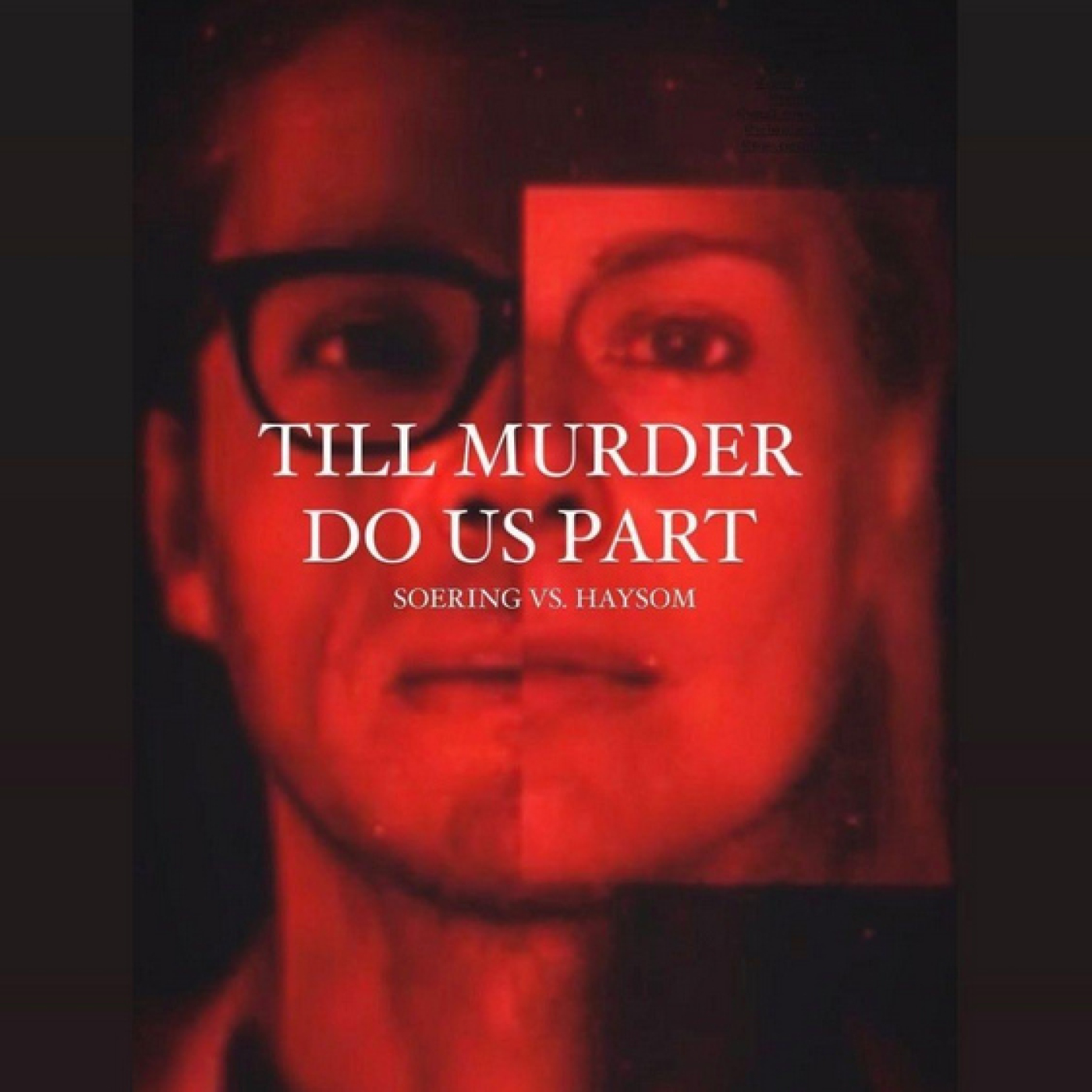 Hasta que el asesinato nos separe: Soering vs. Haysom