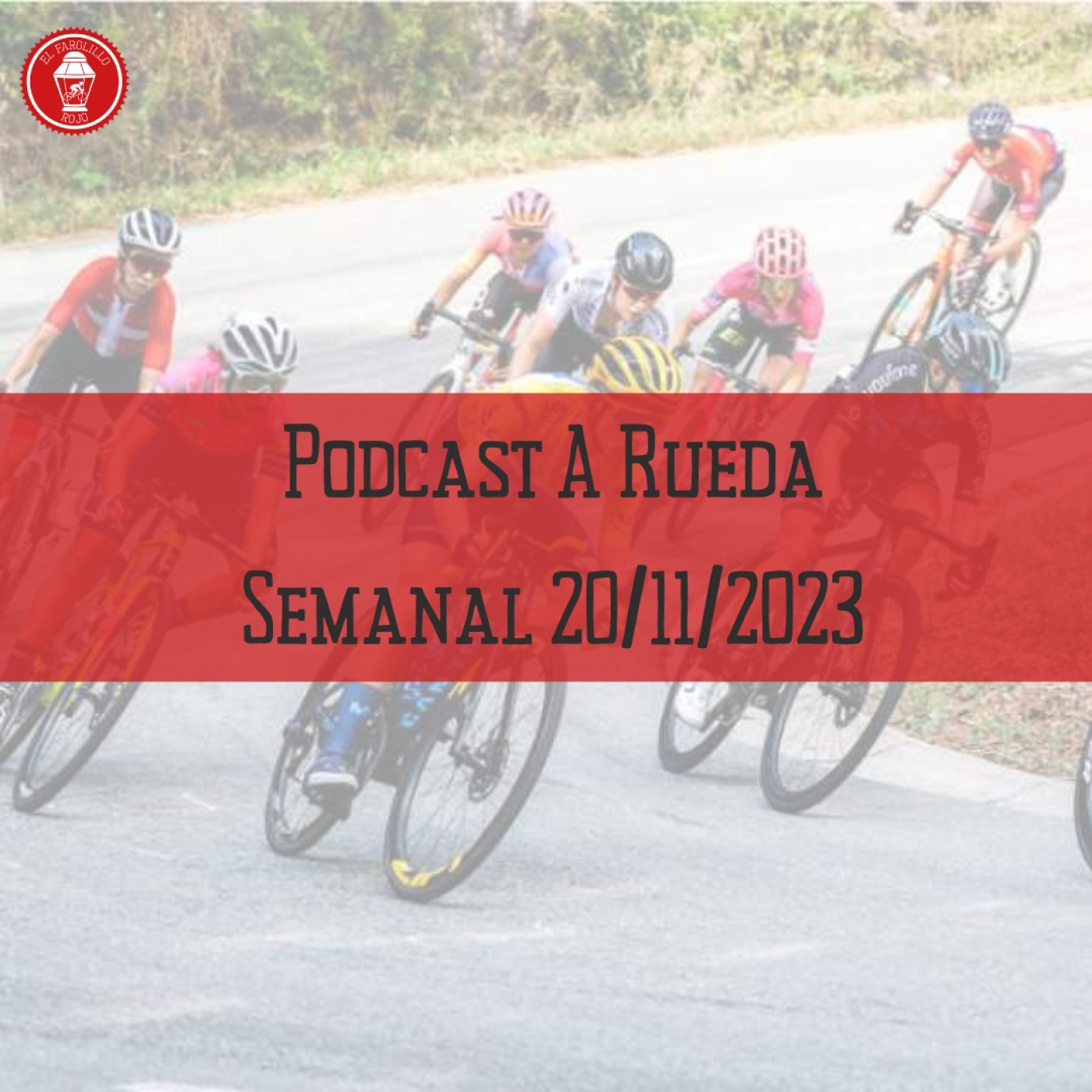 Semanal El Farolillo Rojo   20/11/23 | Posible polémica   episode artwork