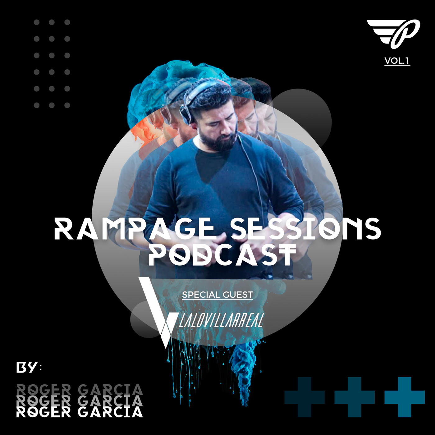 Rampage Sessions Podcast By Roger Garcia
