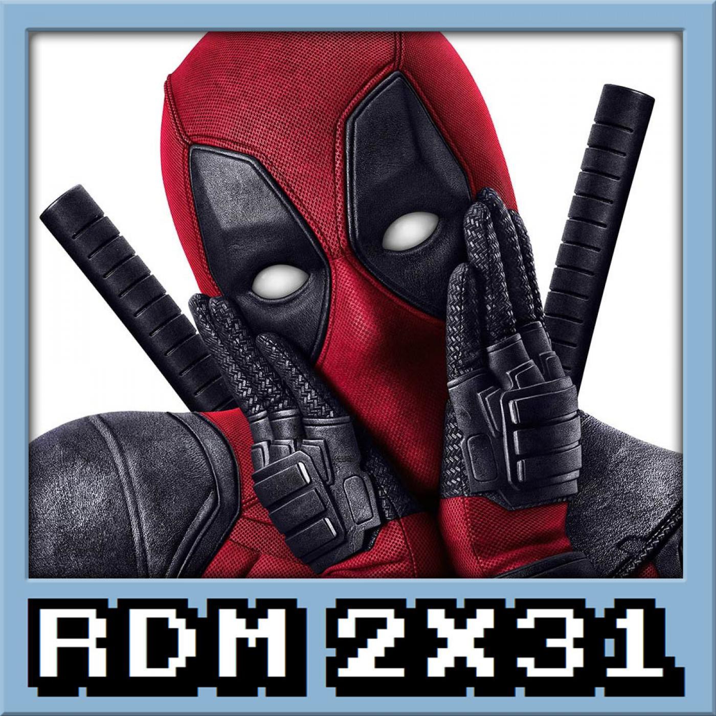 RDM 2x31 - Deadpool (la película) + Reseñas cómics episode artwork