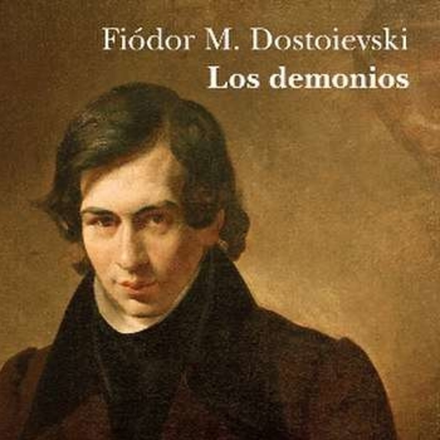 Los demonios, de Fiódor Dostoyevski (1872)