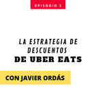 UBER Eats y su estrategia de descuentos y expansión
