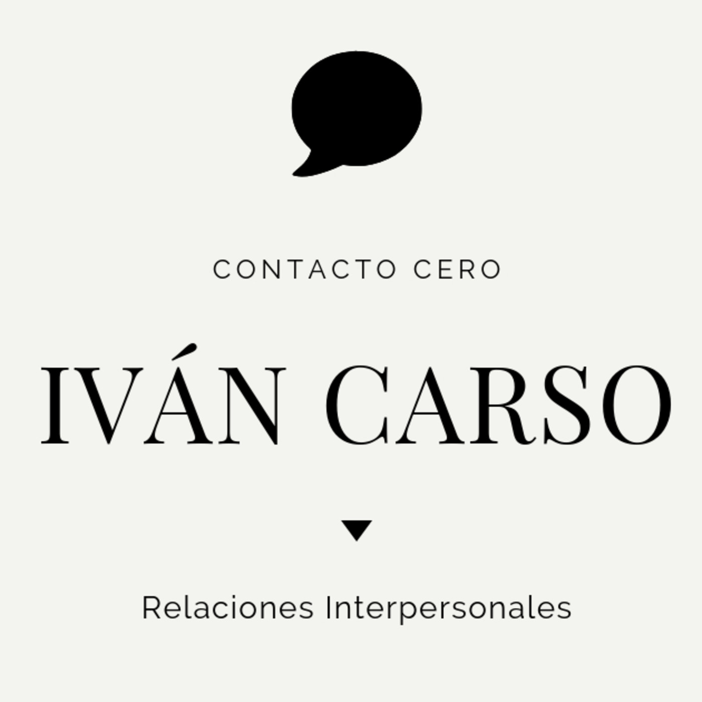 Iván Carso. Episodio #002. "Que se obsesionen por ti"