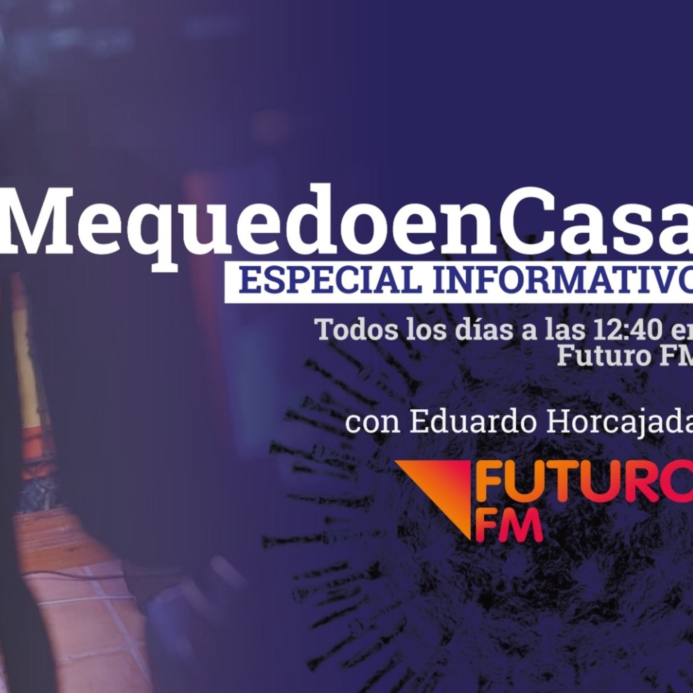 Especial informativo "Me quedo en casa" 11-05-2020 con Eduardo Horcajada episode artwork