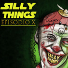 'Silly Things' - Episodio X - Famosos testigos del Misterio - Periodismo de Investigación - EDENEX -