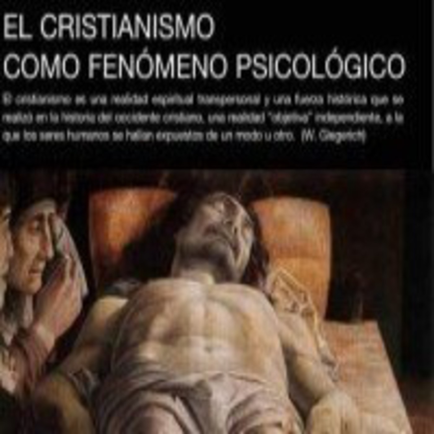 Enrique Eskenazi - El Cristianismo como Fenómeno Psicológico (06)