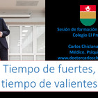 Tiempo de fuertes, tiempo de valientes
