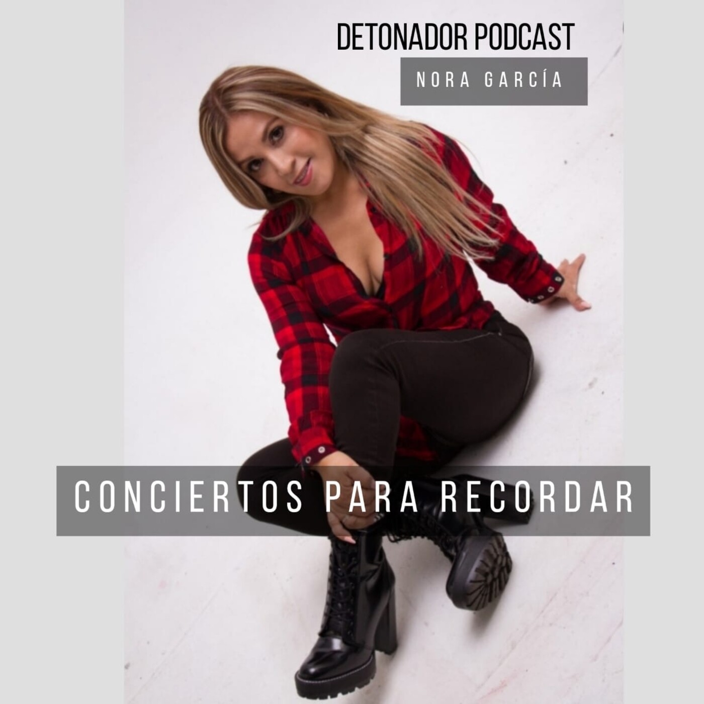 Nora Garcia Detonador Podcast