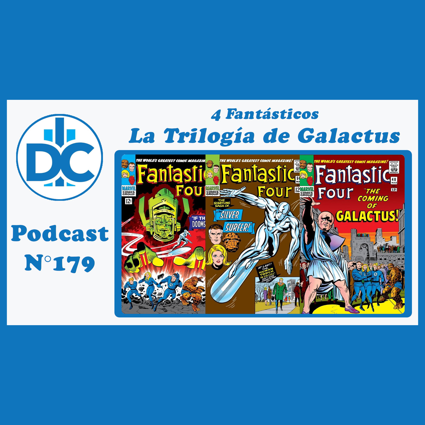 D.C.P. Capítulo 179: La Trilogía de Galactus, 4 Fantásticos; Stan Lee y Jack Kirby episode artwork