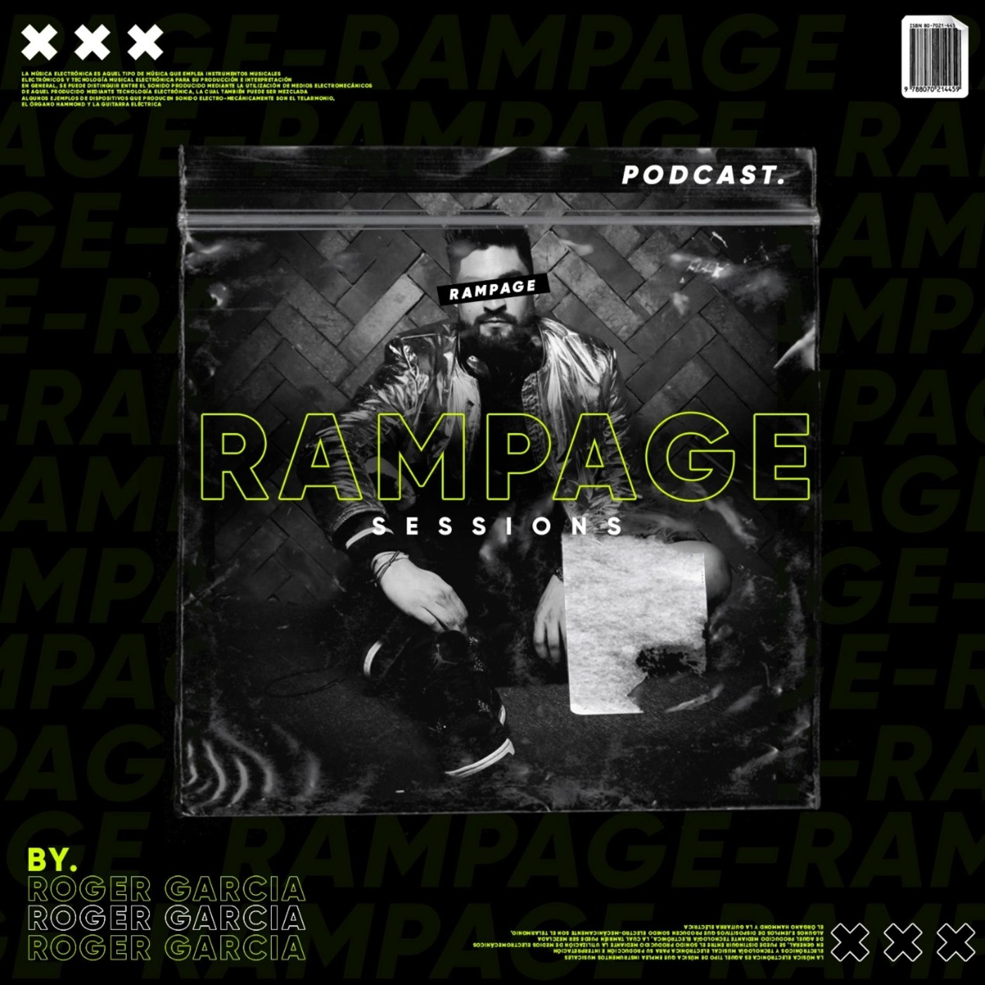 Rampage Sessions Podcast By Roger Garcia