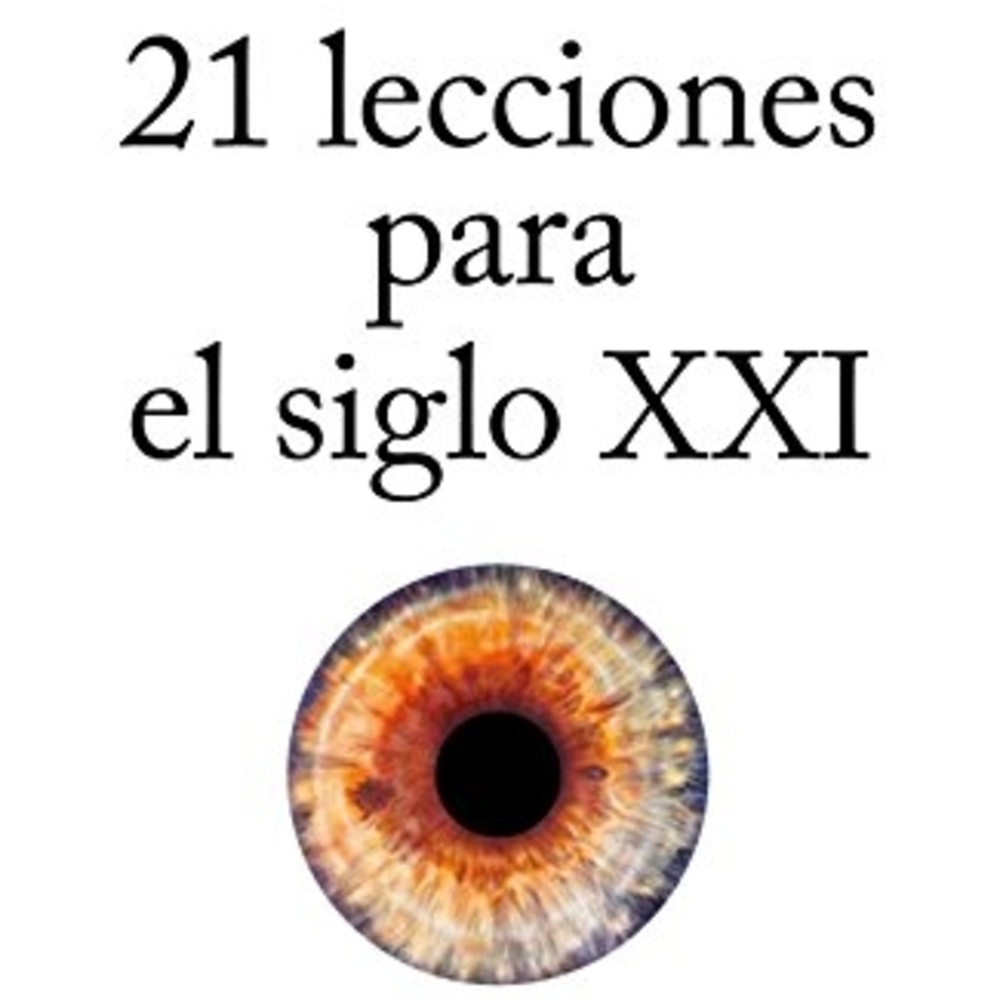 21 Lecciones Para El Siglo XXI