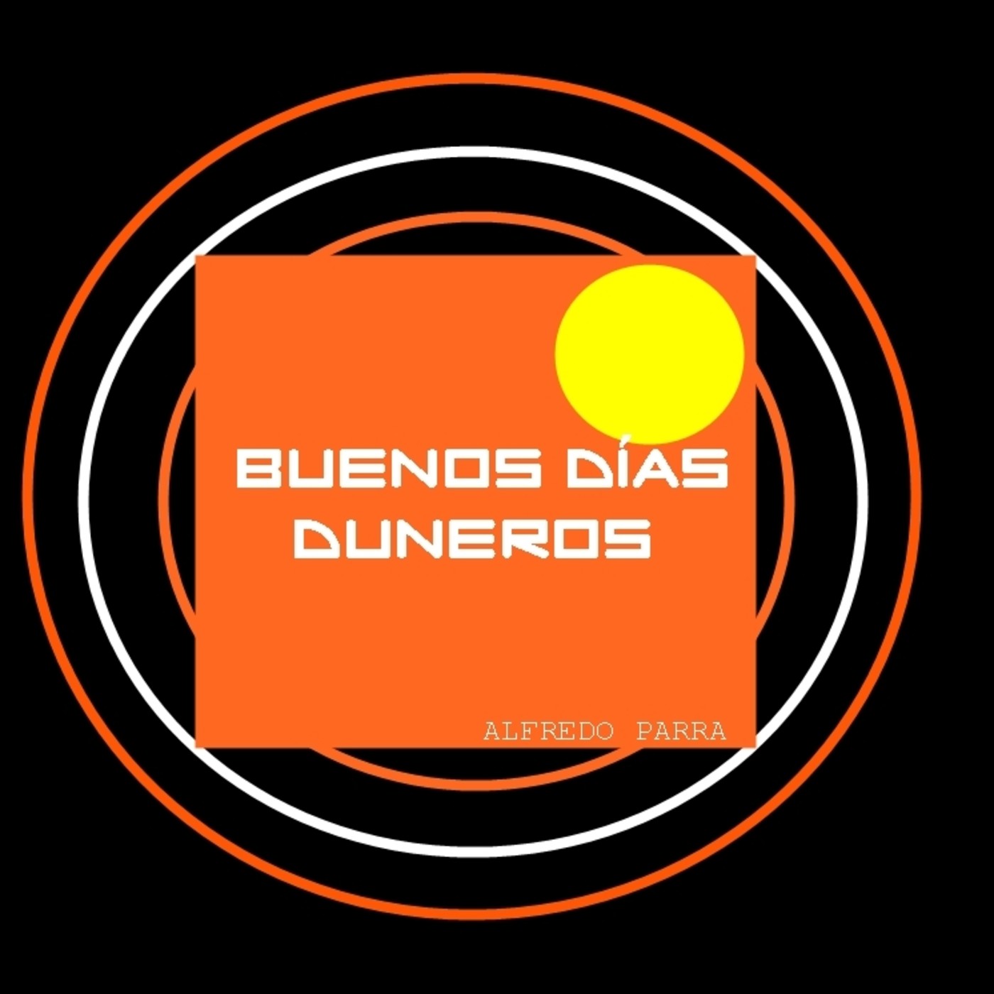 BUENOS DÍAS DUNEROS