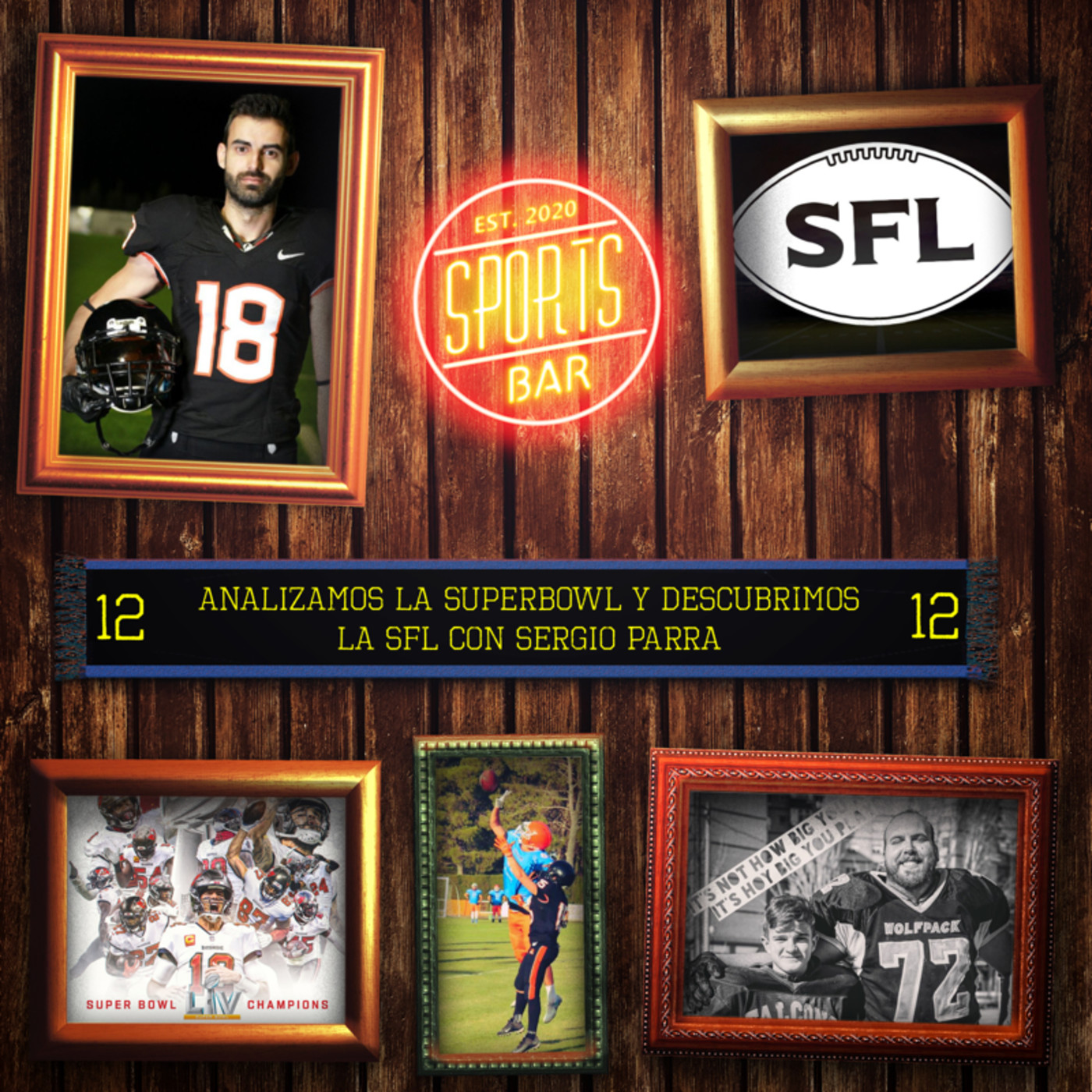 Episodio 12: Analizamos la Superbowl con Sergio Parra episode artwork