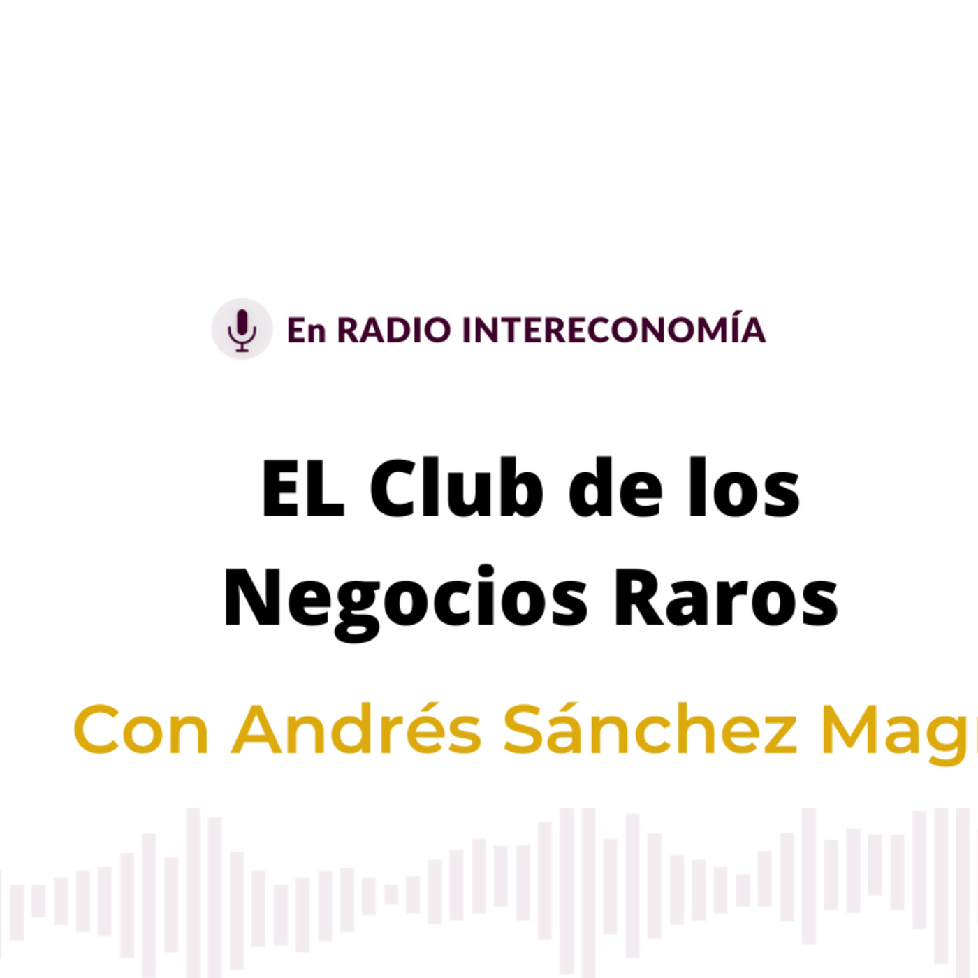 El Club de los Negocios Raros