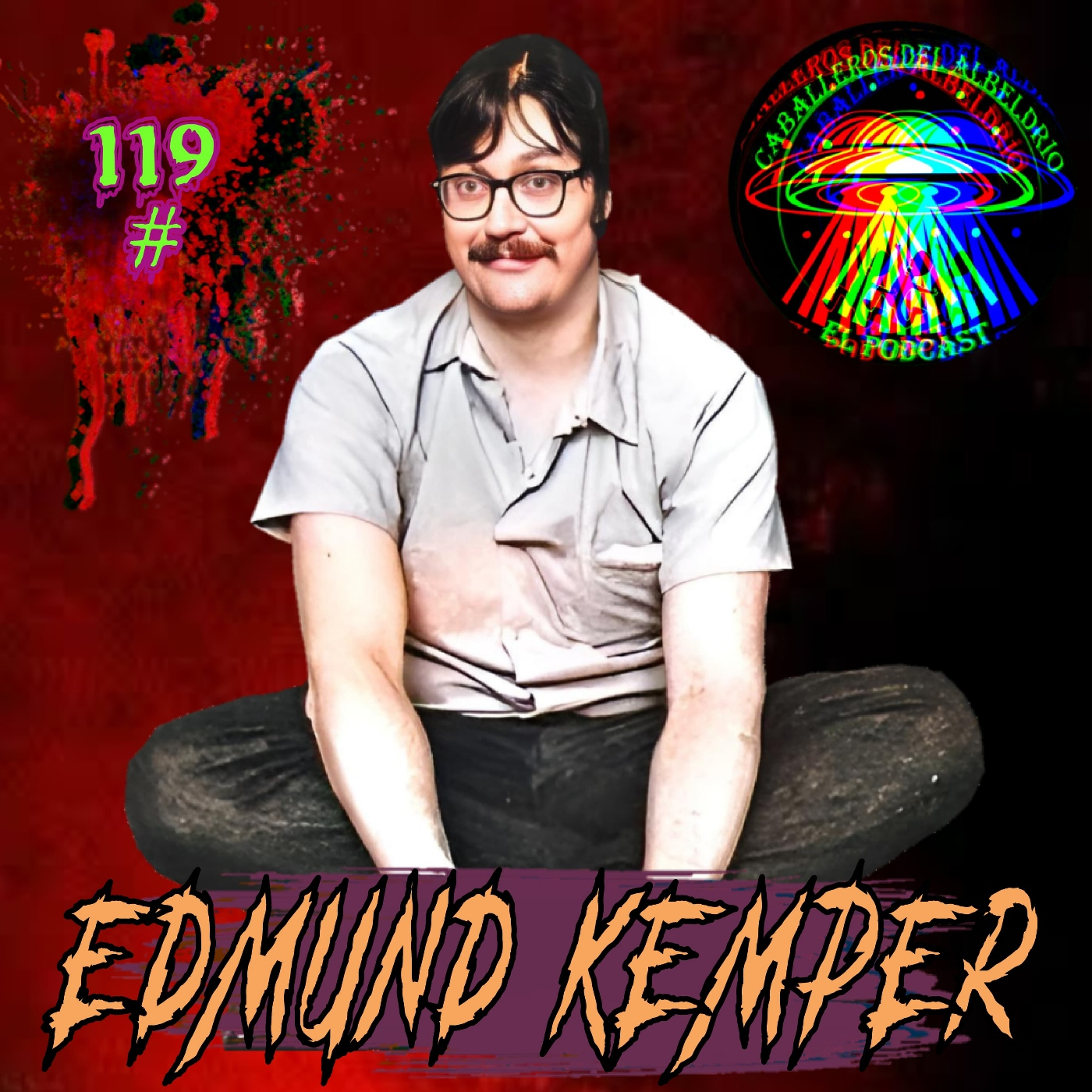 C119: Ed Kemper "El Ogro de Santa Cruz" episode artwork