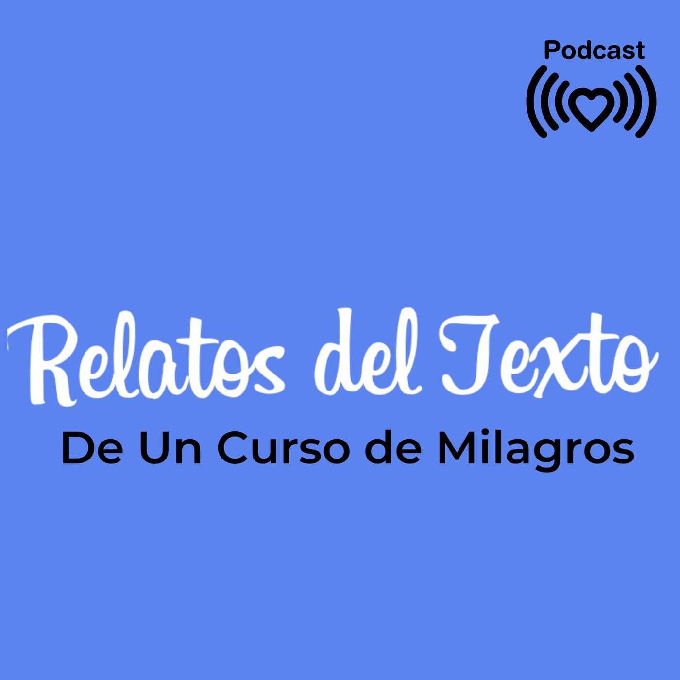 Relatos del Texto de Un Curso de Milagros