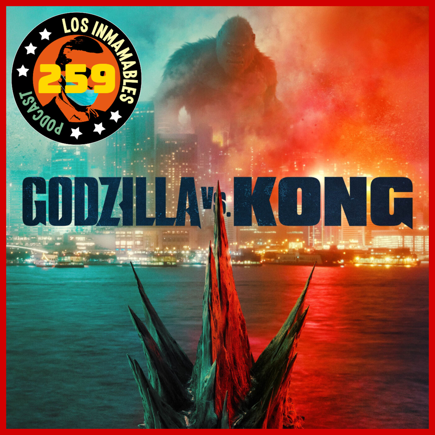 259: Godzilla vs Kong episode artwork