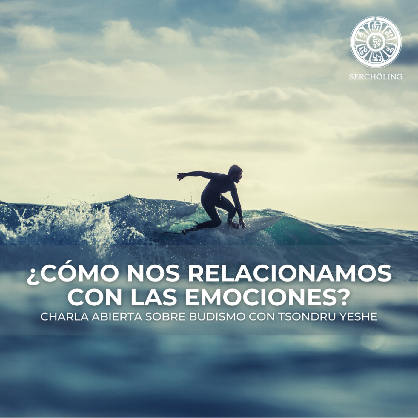 Charlas sobre Budismo con Tsondru Yeshe