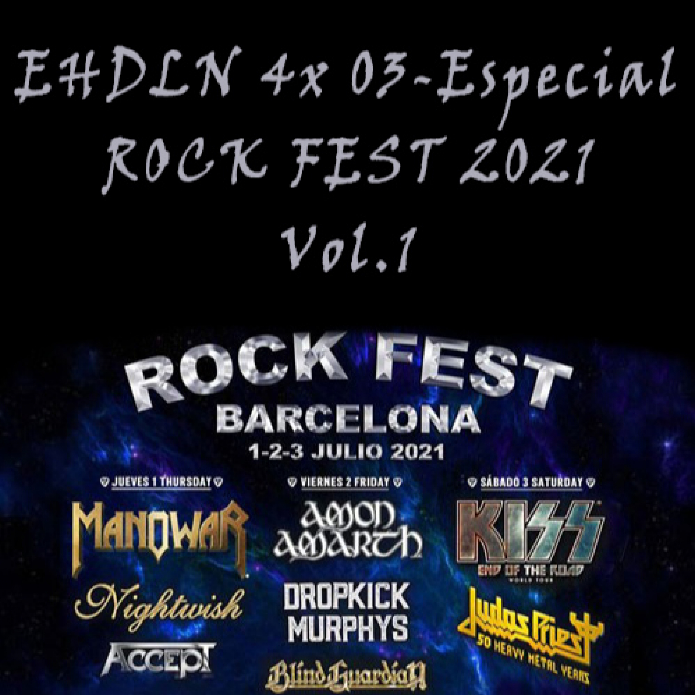 EHDLN 4x03 - Especial Rock Fest 2021 Vol.1