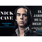 El jardín de las delicias - Nick Cave (26/02/2019)