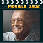 MOVIELX 3x02 - Homenaje a Stan Lee